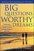 E-Book (epub) Big Questions, Worthy Dreams von Sharon Daloz Parks