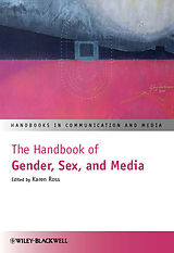 E-Book (pdf) The Handbook of Gender, Sex and Media von Karen Ross