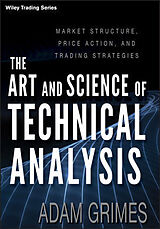 Livre Relié The Art and Science of Technical Analysis de Grimes Adam