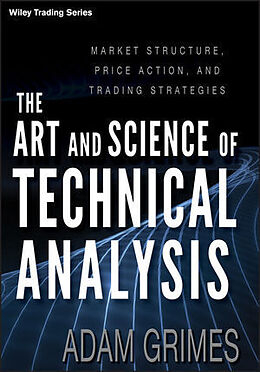 Livre Relié The Art and Science of Technical Analysis de Grimes Adam