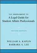 E-Book (pdf) The Supplement to A Legal Guide for Student Affairs Professionals von William A. Kaplin, Barbara A. Lee
