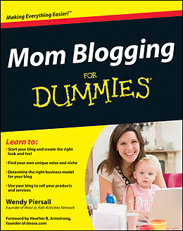 E-Book (epub) Mom Blogging For Dummies von Wendy Piersall