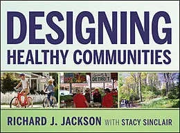 E-Book (epub) Designing Healthy Communities von Richard J. Jackson
