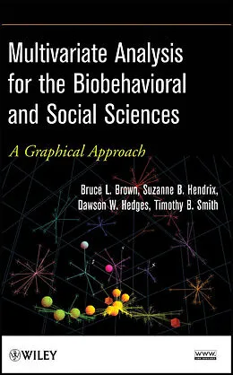 E-Book (epub) Multivariate Analysis for the Biobehavioral and Social Sciences von Bruce L. Brown, Suzanne B. Hendrix, Dawson W. Hedges