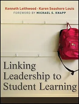 E-Book (pdf) Linking Leadership to Student Learning von Kenneth Leithwood, Karen Seashore-Louis