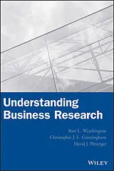 Fester Einband Understanding Business Research von Weathington Bart L., Cunningham Christopher J. L., Pittenger David J.