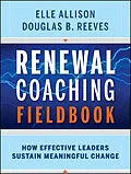 E-Book (epub) Renewal Coaching Fieldbook von Elle Allison, Douglas B. Reeves