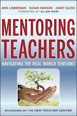 E-Book (epub) Mentoring Teachers von Ann Lieberman, Susan Hanson, Janet Gless