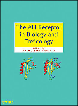 eBook (pdf) The AH Receptor in Biology and Toxicology de Raimo Pohjanvirta