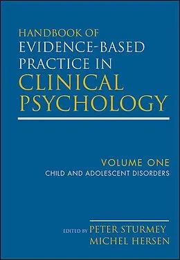 E-Book (pdf) Handbook of Evidence-Based Practice in Clinical Psychology, Child and Adolescent Disorders von Michel Hersen, Peter Sturmey