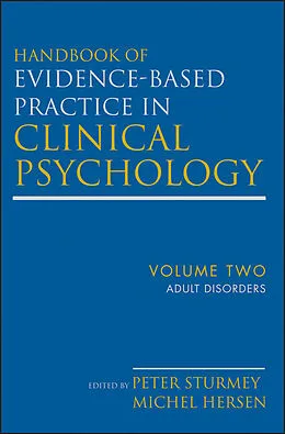 E-Book (pdf) Handbook of Evidence-Based Practice in Clinical Psychology, Adult Disorders von Michel Hersen, Peter Sturmey