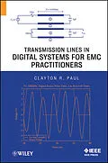 E-Book (epub) Transmission Lines in Digital Systems for EMC Practitioners von Clayton R. Paul