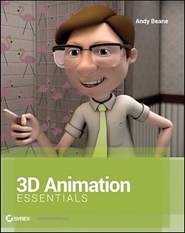 Kartonierter Einband 3D Animation Essentials von Andy Beane