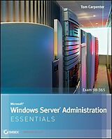 eBook (pdf) Microsoft Windows Server Administration Essentials de Tom Carpenter