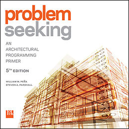 eBook (epub) Problem Seeking de William M. Pena, Steven A. Parshall