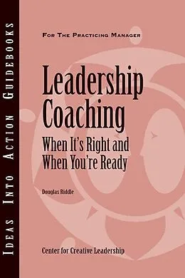 E-Book (epub) Leadership Coaching von Center for Creative Leadership (CCL), Douglas Riddle