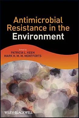E-Book (epub) Antimicrobial Resistance in the Environment von Patricia L. Keen, Mark H. M. M. Montforts