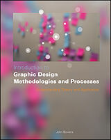 E-Book (epub) Introduction to Graphic Design Methodologies and Processes von John Bowers