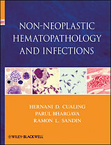 eBook (pdf) Non-Neoplastic Hematopathology and Infections de Hernani Cualing, Parul Bhargava, Ramon L. Sandin