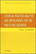 E-Book (epub) Chemical Reactor Analysis and Applications for the Practicing Engineer von Louis Theodore
