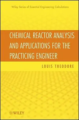 E-Book (epub) Chemical Reactor Analysis and Applications for the Practicing Engineer von Louis Theodore