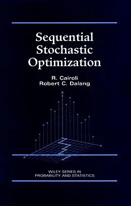 E-Book (pdf) Sequential Stochastic Optimization von R. Cairoli, Robert C. Dalang