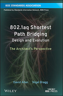 E-Book (pdf) 802.1aq Shortest Path Bridging Design and Evolution von David Allan, Nigel Bragg