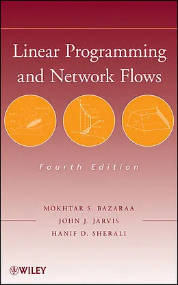 E-Book (pdf) Linear Programming and Network Flows von Mokhtar S. Bazaraa, John J. Jarvis, Hanif D. Sherali