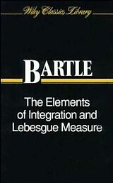 E-Book (pdf) The Elements of Integration and Lebesgue Measure von Robert G. Bartle