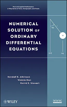 E-Book (pdf) Numerical Solution of Ordinary Differential Equations von Kendall Atkinson, Weimin Han, David E. Stewart