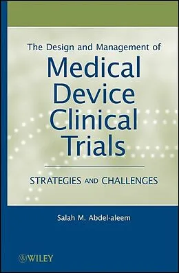 E-Book (pdf) The Design and Management of Medical Device Clinical Trials von Salah M. Abdel-aleem