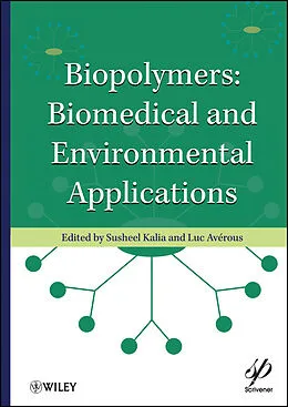 E-Book (pdf) Biopolymers von Susheel Kalia, Luc Avérous