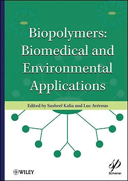 E-Book (epub) Biopolymers von Susheel Kalia, Luc Avérous
