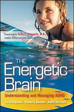 E-Book (epub) Energetic Brain von Cecil R. Reynolds, Kimberly J. Vannest, Judith R. Harrison