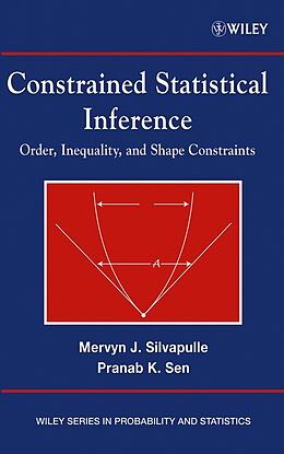 E-Book (pdf) Constrained Statistical Inference, von Mervyn J. Silvapulle, Pranab Kumar Sen