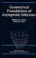 E-Book (pdf) Geometrical Foundations of Asymptotic Inference von Robert E. Kass, Paul W. Vos