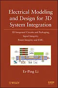 E-Book (pdf) Electrical Modeling and Design for 3D System Integration von Er-Ping Li
