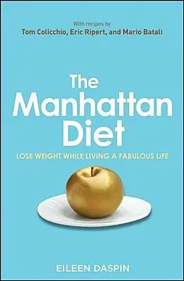 E-Book (epub) The Manhattan Diet von Eileen Daspin