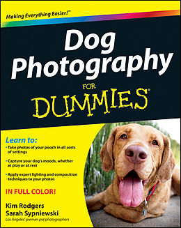 E-Book (epub) Dog Photography For Dummies von Kim Rodgers, Sarah Sypniewski