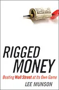 E-Book (epub) Rigged Money von Lee Munson
