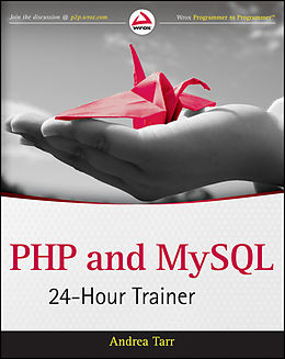 eBook (epub) PHP and MySQL 24-Hour Trainer de Andrea Tarr