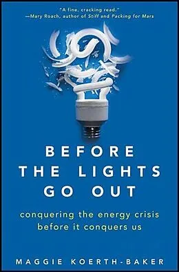 E-Book (epub) Before the Lights Go Out von Maggie Koerth-Baker