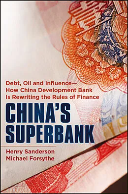 E-Book (pdf) China's Superbank von Henry Sanderson, Michael Forsythe