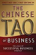 E-Book (epub) Chinese Tao of Business von George T. Haley, Usha C. V. Haley, Chin Tiong Tan