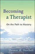 E-Book (pdf) Becoming a Therapist von Thomas M. Skovholt
