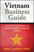 E-Book (epub) Vietnam Business Guide von Kimberly Vierra, Brian Vierra