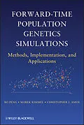 E-Book (pdf) Forward-Time Population Genetics Simulations von Bo Peng, Marek Kimmel, Christopher I. Amos