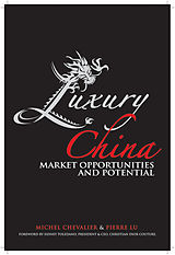 eBook (epub) Luxury China de Michel Chevalier, Pierre Xiao Lu