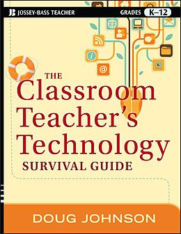 eBook (pdf) The Classroom Teacher's Technology Survival Guide de Doug Johnson