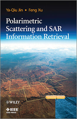 eBook (pdf) Polarimetric Scattering and SAR Information Retrieval de Ya-Qiu Jin, Feng Xu